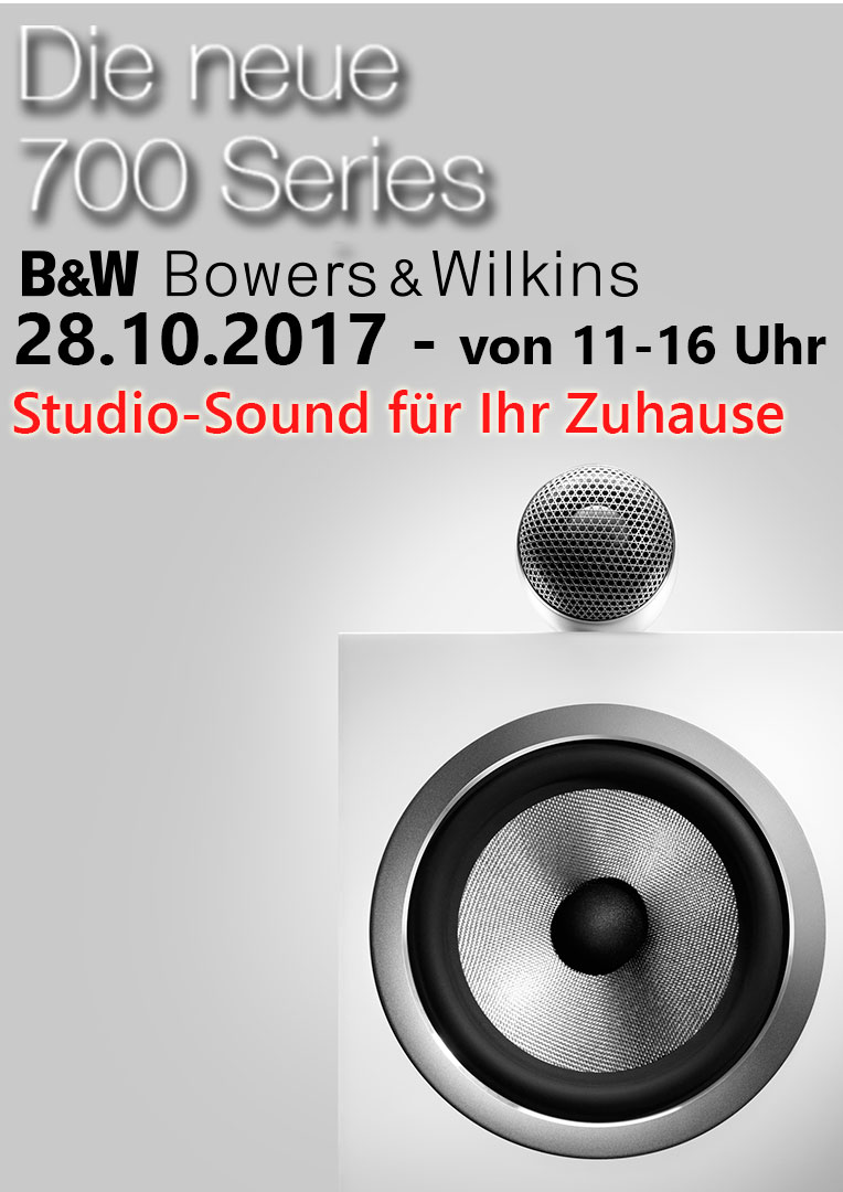 B&W Serie 700 Event am 28.10.2017 bei RAE-Akustik DORTMUND !!